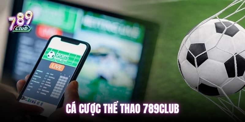 Cá cược thể thao 789club