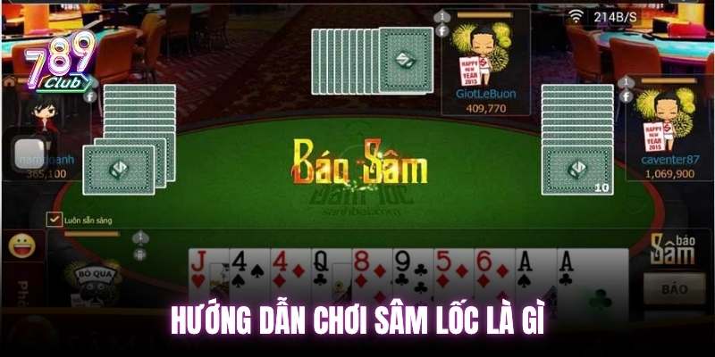Hướng dẫn chơi sâm lốc là gì