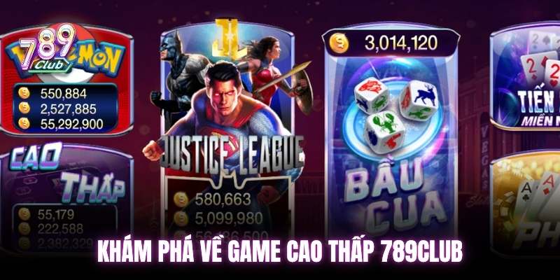 Khám phá về game cao thấp 789club