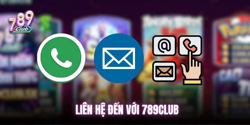 Kênh liên hệ cổng game 789club