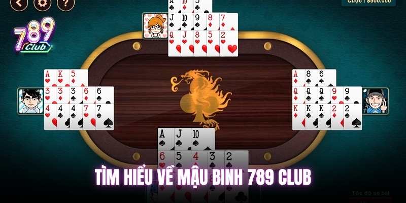 Tìm hiểu về mậu binh online 789 club