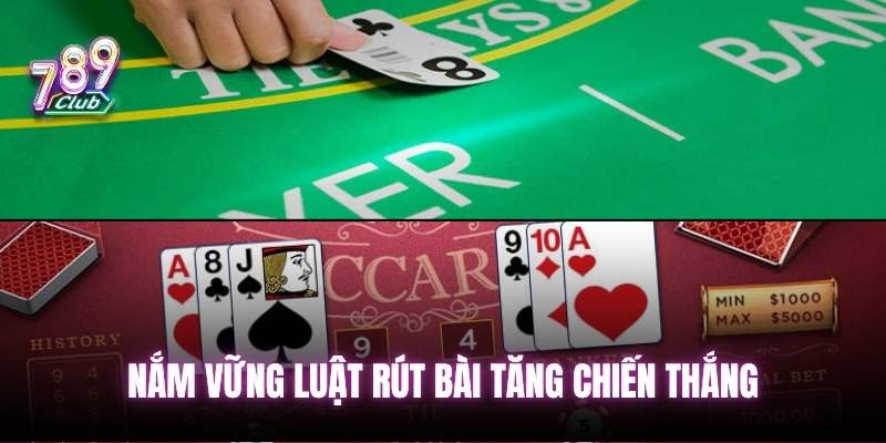 Nắm vững luật rút bài Baccarat là gì để tăng chiến thắng