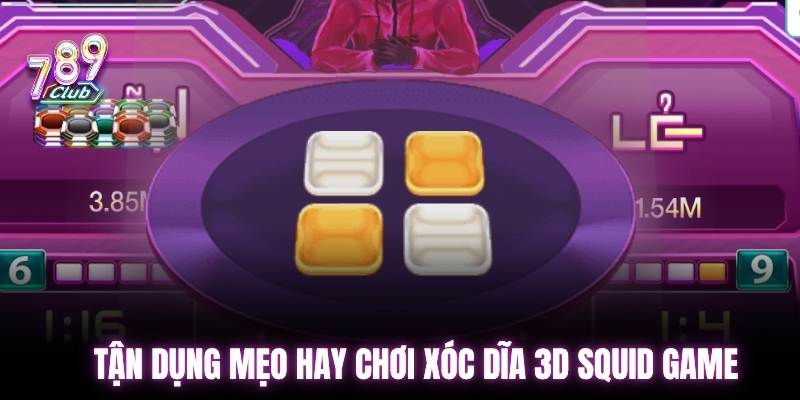 Tận dụng mẹo hay chơi xóc dĩa 3d con mực