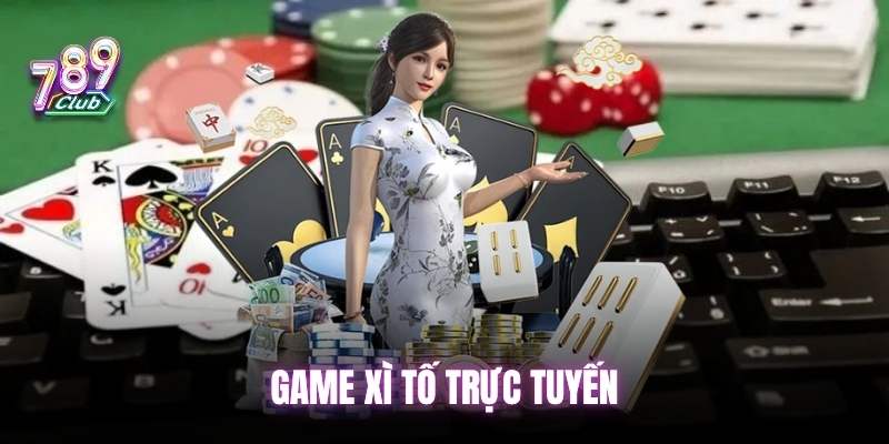 Xì tố là gì? 