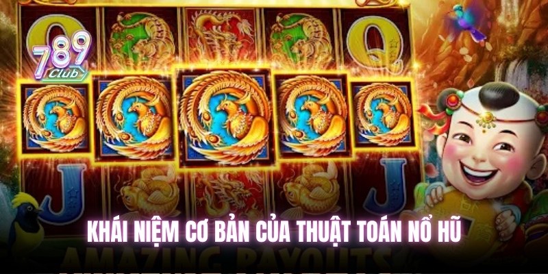 Khái niệm cơ bản của thuật toán nổ hũ